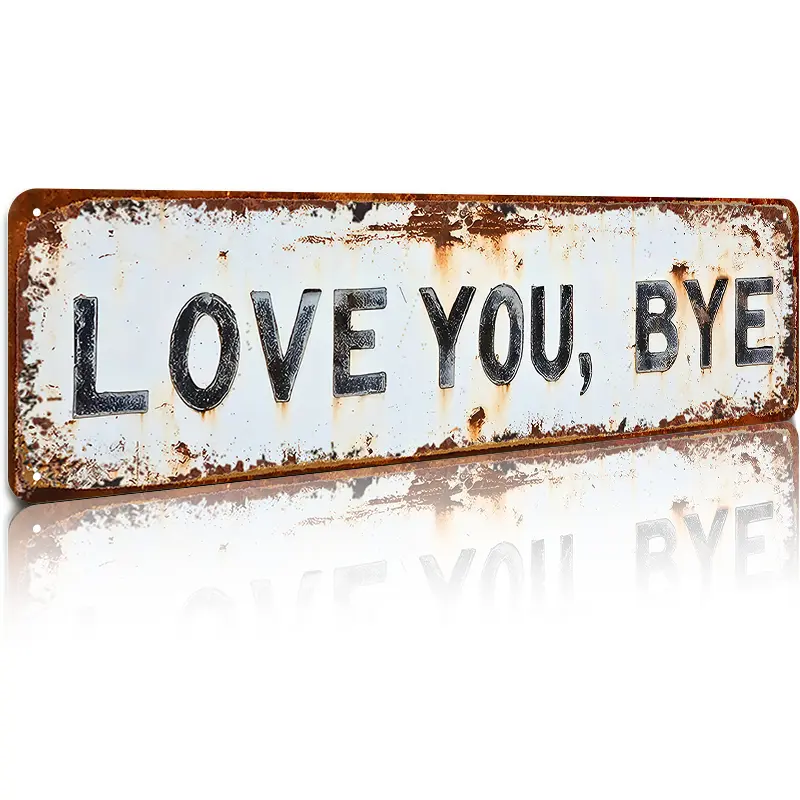 ❤️ LOVE YOU, BYE – Vintage metallskylt för väg